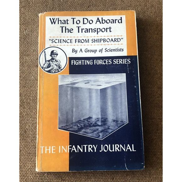 Vintage 1943 WWII Shipboard Science Ocean Transport SC Book The Infantry Journal - Picture 1 of 16